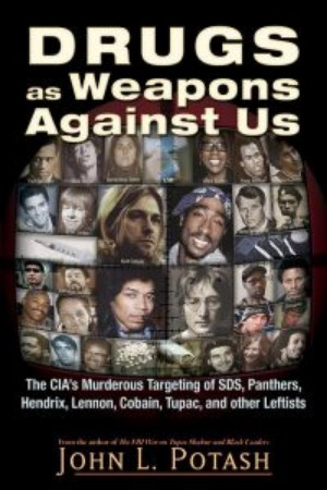 Drugs as Weapons Against Us